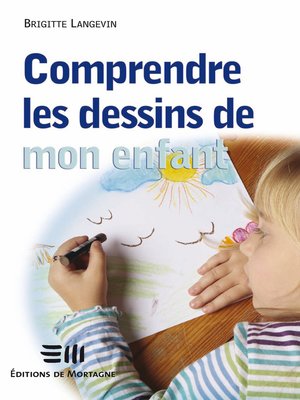 cover image of Comprendre les dessins de mon enfant